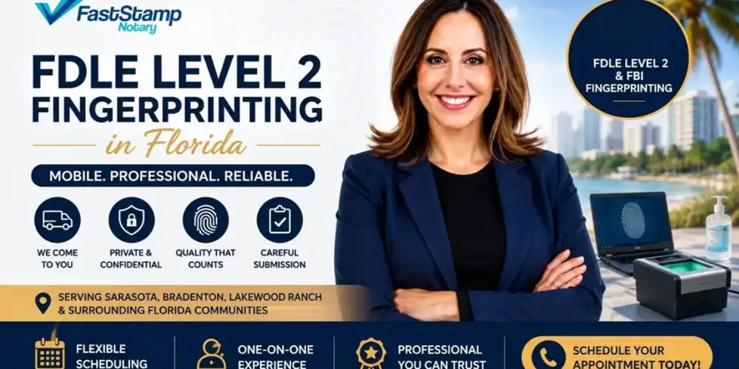 FDLE Level 2 fingerprinting in Florida with mobile LiveScan service by FastStamp Notary in Sarasota, Bradenton, and Lakewood Ranch.